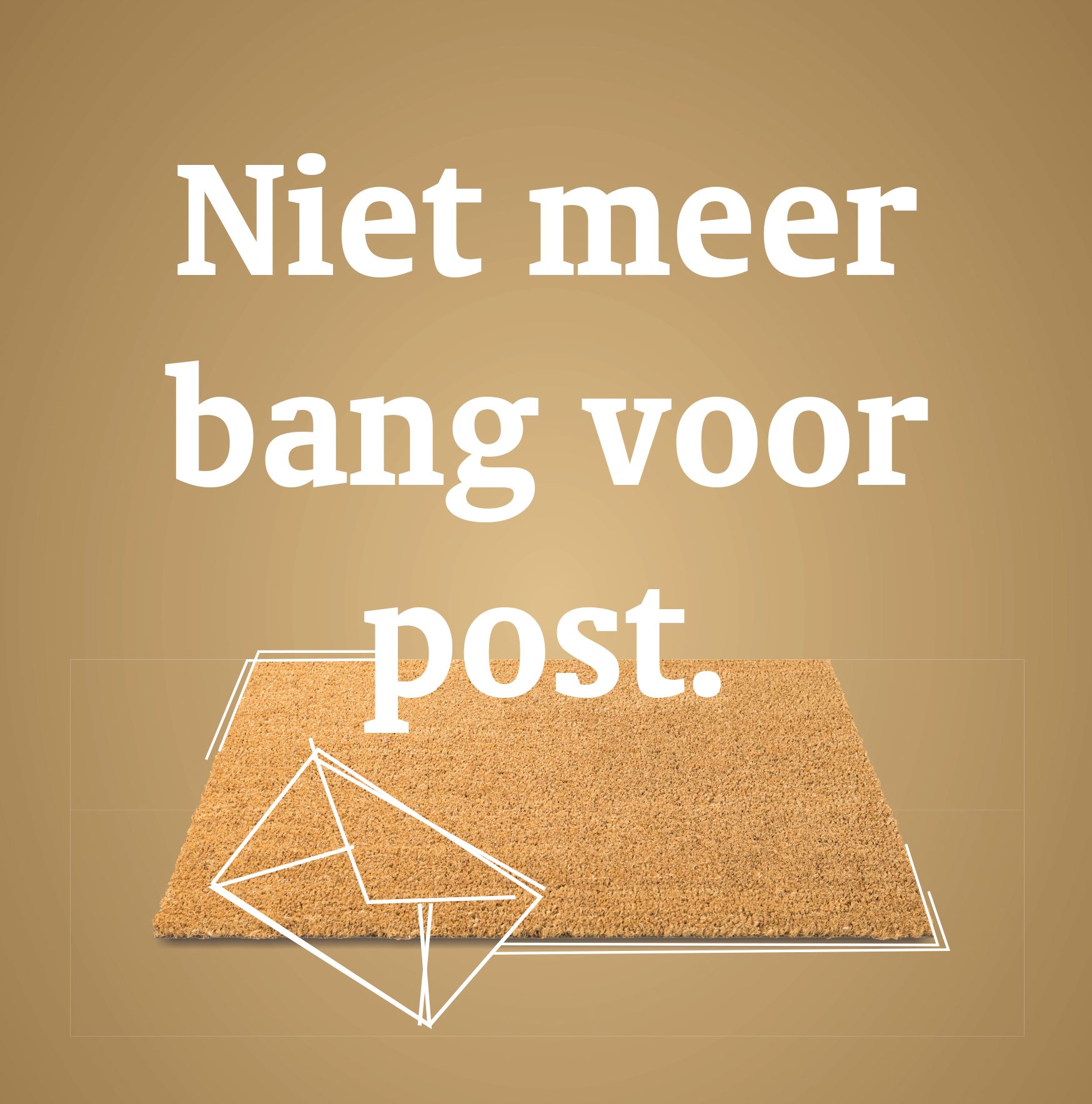 Poster vand e campagne over geldzorgen met een foto van een deurmat en de tekst: niet meer bang voor post